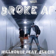 BROKE AF FEAT. ELUCID ( Prod by. Zerh Beatz )