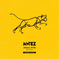 Motez - Steady Motion ft. Kwaye (Taiki Nulight Remix)