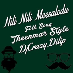 Nili Nili Meesalodu Folk Song (Remix)-DjCrazYDilip