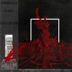Fantazio x CLRFL - Hellrise (Original Mix)