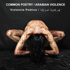 COMMON POETRY / ARABIAN VIOLENCE - Violencia Poética / العنف الشعري [IB007 CASSETTE] (Preview)