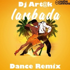 Dj Art@k - Lambada (dance remix)