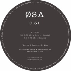ØSA - 0.31 (Few Nolder Remix)