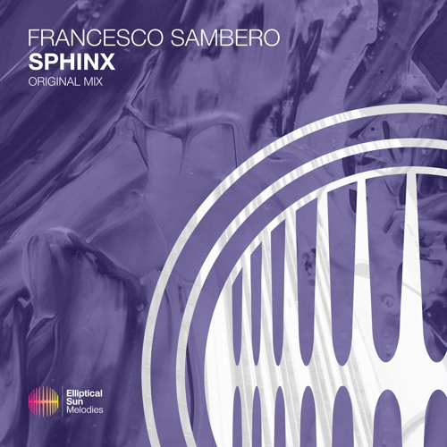 Francesco Sambero - Sphinx ( Original Mix ) OUT NOW