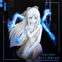 Kotori - Diclonius (Alewka Sokolowsky Bootleg)