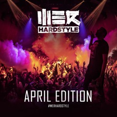 Brennan Heart presents WE R Hardstyle April 2019