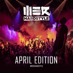 Brennan Heart presents WE R Hardstyle April 2019