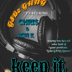 Keep It Way Low Ft Chris & Noxi K