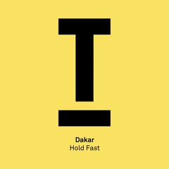 Dakar - Hold Fast (Original Mix) |TOOLROOM RECORDS|