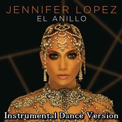 JLO - El Anillo (Instrumental Dance Version 2019)