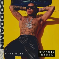 Tyga - Goddamn (Siconix Remix) 💥