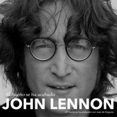 John Lennon - El sueño se ha acabado