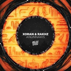 XORAN & RΛKHZ - Anunnakis