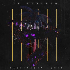 Makla - Zé Roberto (feat. Rocky Santoro) [Washiwasha Remix]