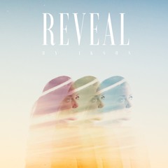 #110 Reveal // TELL YOUR STORY music by ikson™