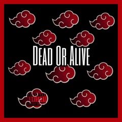 Dead Or Alive (Prod. By RockTeeBeats)