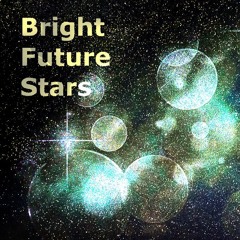 Bright Future Stars