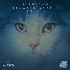 [SUARA357] I Am Bam & Ignacio Arfeli - Hypnosis (Original Mix) Snippet