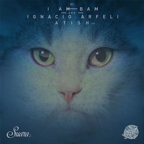 [SUARA357] I Am Bam & Ignacio Arfeli - Hypnosis (Original Mix) Snippet