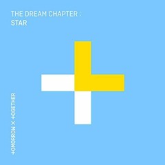 TXT (투모로우바이투게더) - The Dream Chapter: STAR [FULL ALBUM]