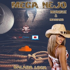 Munhoz E Mariano Balada Loca Mega Nejo ( Dj Saymon Project )