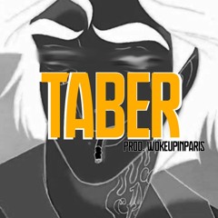 taber (Prod. wokeUpInPARIS)