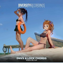 DNVX & Lock Chords - Stuck On You