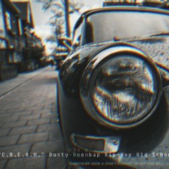 "C.R.E.A.M" Freestyle Dusty Boombap Gangsta West Coast Type Beat 90s Old School Hip Hop Instrumental