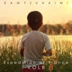 Eamyzuhaimi - Expedition Of Trance VOL8 (PRE - RECORD SONGKRAN POOL STRAIT SUITE HOTEL MALACCA)