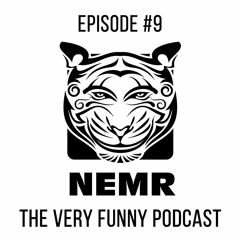 The Very Funny Podcast w/ Nemr #9 - Gaming, Storytelling, Faith & the potential of Humanity