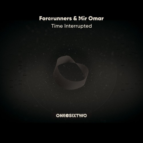 Forerunners & Mir Omar - Time Interrupted (Subandrio Remix)