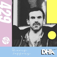 Sharif Laffrey - DHA FM Mix #429