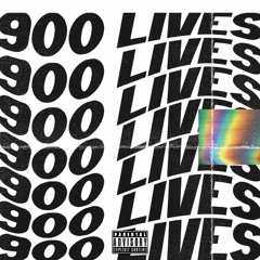 900 LIVES