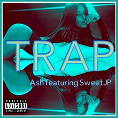 Trap (feat. SweetJP)