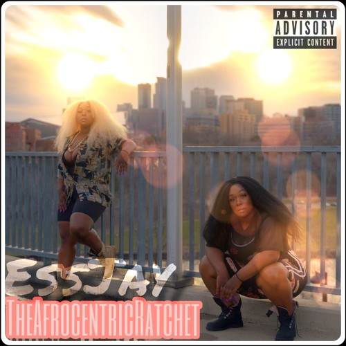 Essjay Productions Stream EssJay TheAfrocentricRatchet | Listen to TheAfrocentricRatchet ...