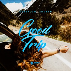 OverFlow, Zooken - Good Trip (Original Mix)