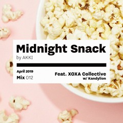 Midnight Snack 012: XOXA with Kandylion Guestmix