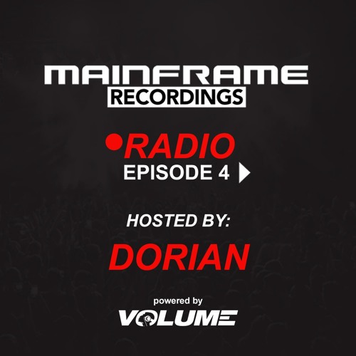 Mainframe Radio (Episode 4 - hosted by Dorian)