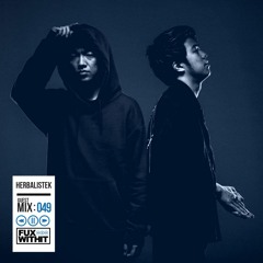 FUXWITHIT Guest Mix: 049 - Herbalistek