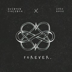 Quinten Coblentz - FOREVER Ft. Lord Badu