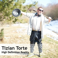 Tizian Torte - High Definition Reality (Original Mix)