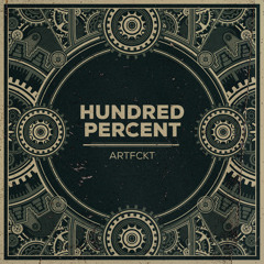 HDPR7839 : Artfckt - Hundred Percent (Original Mix)