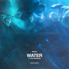 Water (feat. Fee Gonzales)