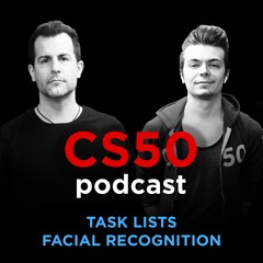 Task Lists, Facial Recognition - CS50 Podcast, Ep. 2