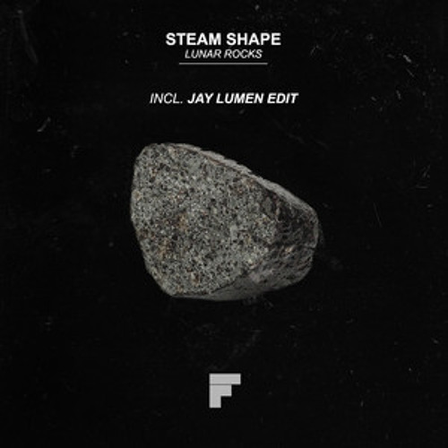 Steam Shape, Jay Lumen - Lunar Rocks - Jay Lumen Footwork Edit