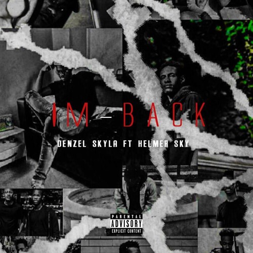 IM - BACK (DENZEL SKYLA FT HELMER SKY)