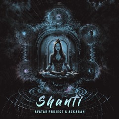 Azkaban & Avatar Project - Shanti (Original Mix) **OUT NOW @ARTRANCE REC**