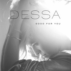 Dessa “Good For You”