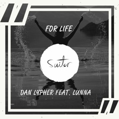Dan Lypher feat. Lunna - For Life [ FREE DOWNLOAD ]