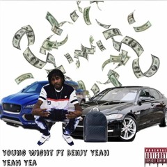 Young Wight Yea Yea Yea ft Benjy